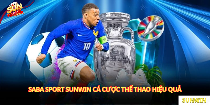 Saba Sport SUNWIN cá cược thể thao hiệu quả