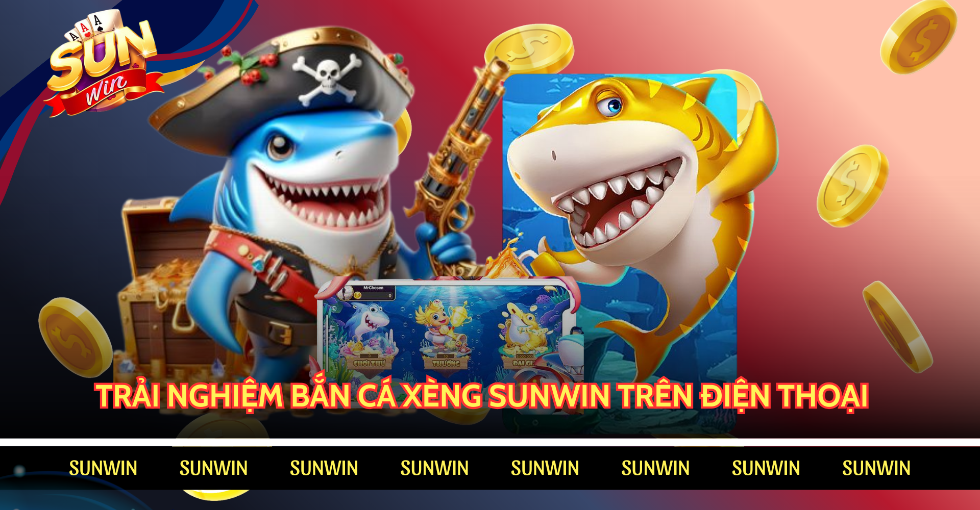 Cách để bắn cá xèng SUNWIN nhận được phần thưởng lớn