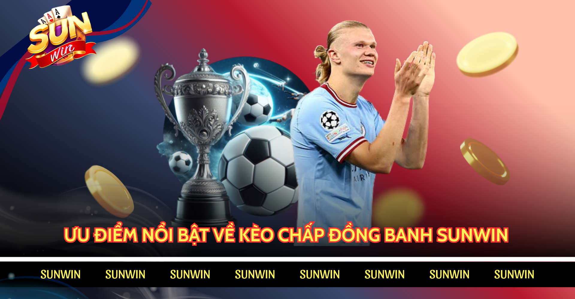 Ưu điểm nổi bật về kèo chấp đống banh SUNWIN